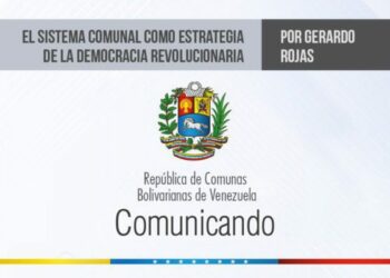 Venezuela: El sistema comunal como estrategia de la democracia revolucionaria