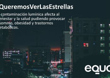 EQUO demanda medidas legislativas eficaces para combatir la contaminación lumínica