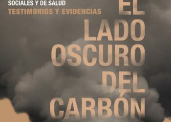 ‘El lado oscuro del carbón, las voces silenciadas’: los impactos de la quema y extracción del carbón en primera persona