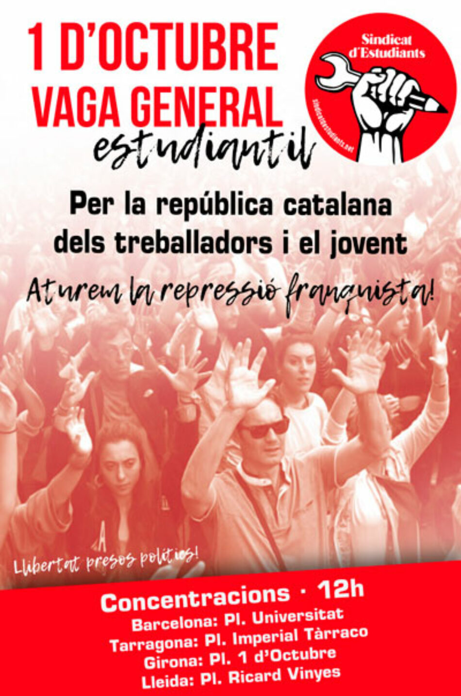 1-O: Vaga General Estudiantil • Per la república catalana dels treballadors i el jovent. Prou repressió franquista!