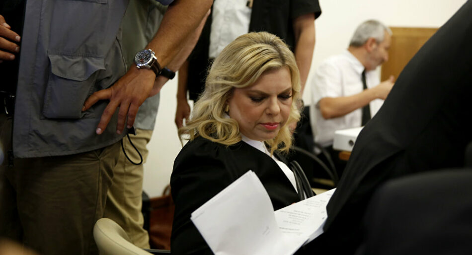 Comienza el juicio contra Sara Netanyahu por presunto fraude