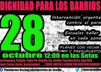 APDHA Sevilla se suma a la manifestación de los barrios de Sevilla exigiendo dignidad, derechos y seguridad