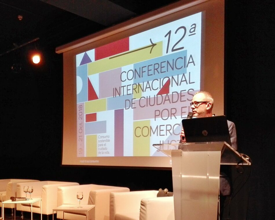Localidades de todo el mundo se reúnen en Madrid en la 12ª Conferencia Internacional de Ciudades por el Comercio Justo