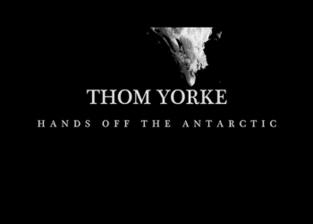 Thom Yorke, vocalista de Radiohead, compone un tema para la protección de la Antártida
