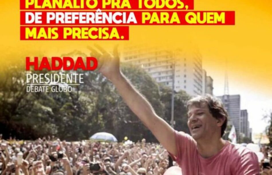 Este 7 de de Octubre Haddad es Lula, nuestro apoyo contra el fascismo y las élites saquedoras