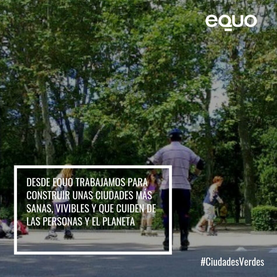 Los cargos de EQUO apuestan por modelos de ciudad verdes y sostenibles en el Día Mundial de las Ciudades