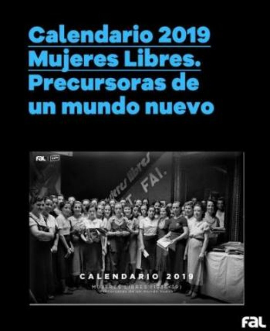 Calendario de la FAL 2019, ‘Mujeres Libres (1936-39), precursoras de un mundo nuevo’