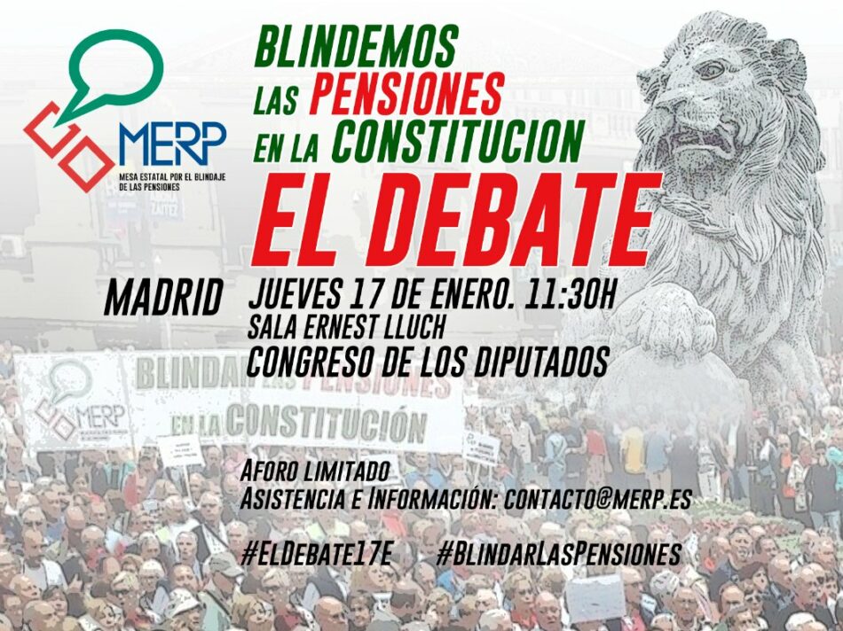 «Blindemos las pensiones en la Constitución», el debate