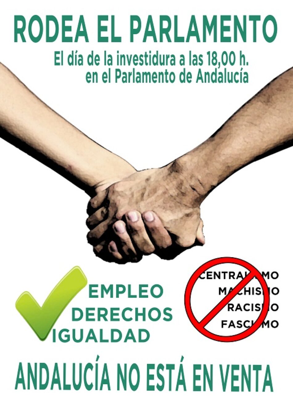 El Sindicato Andaluz de Trabajadores/as (SAT) convoca un “Rodea el Parlamento” el día de la investidura