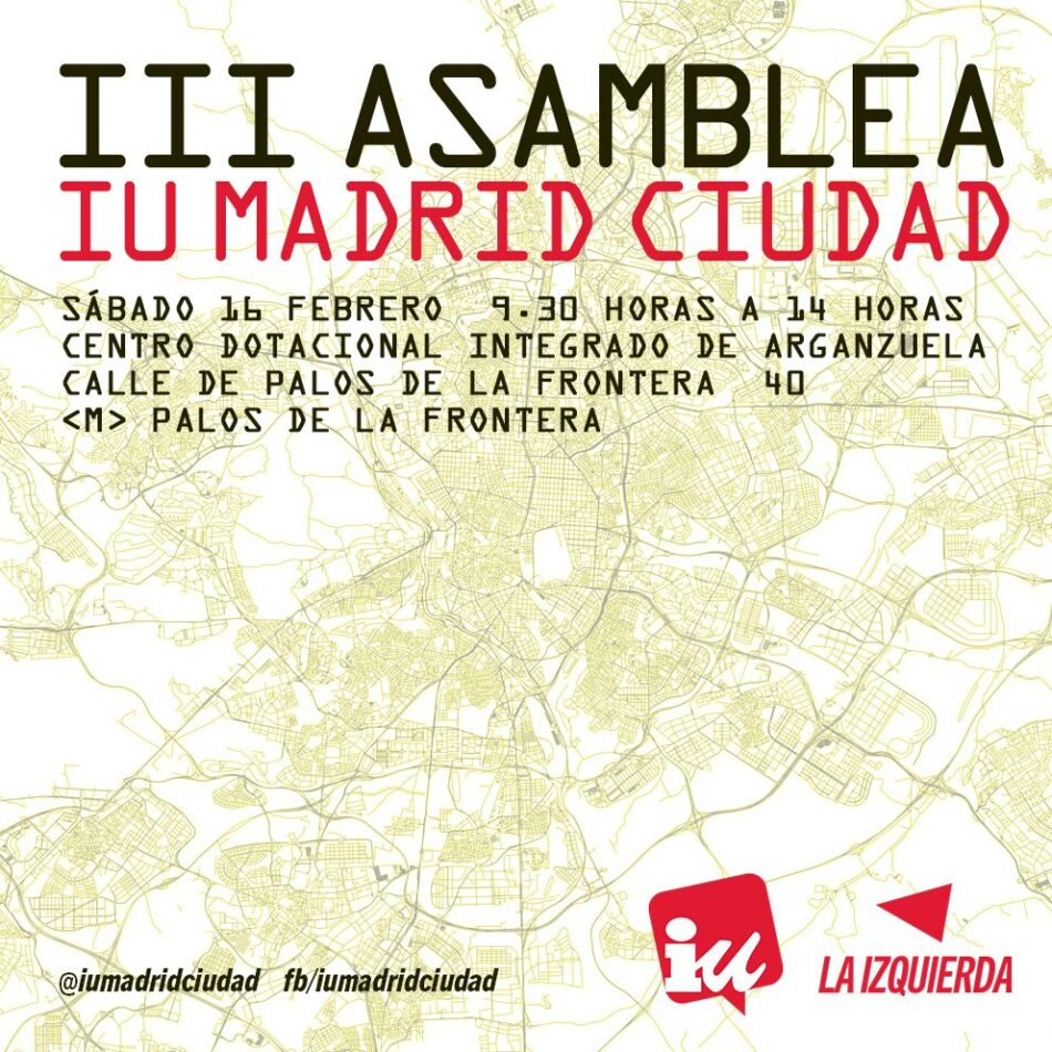 Izquierda Unida de la Ciudad de Madrid celebra su III Asamblea Político y Social