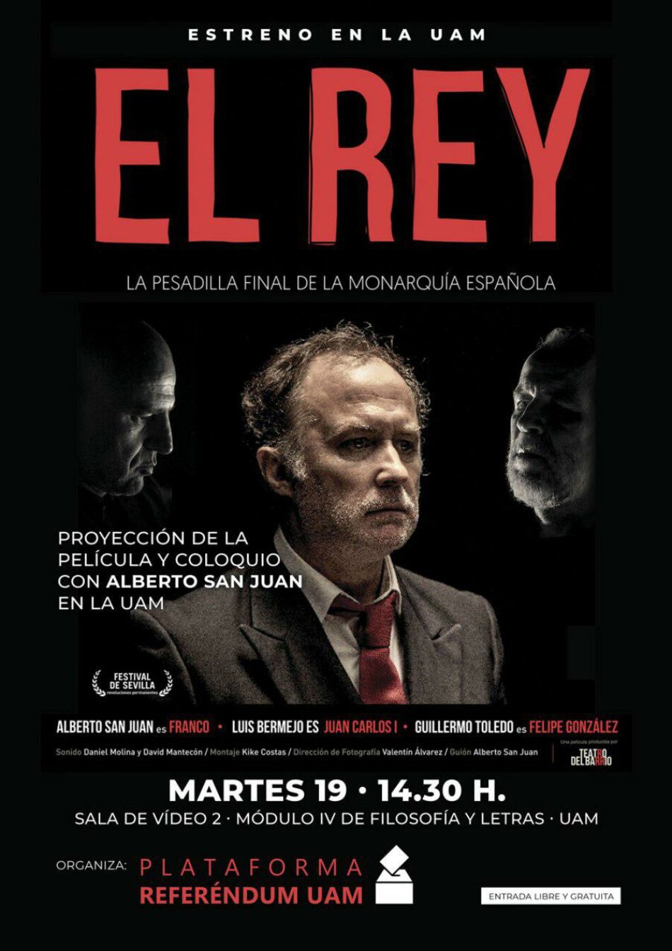 La plataforma Referéndum UAM lleva la película de «El Rey» a la universidad