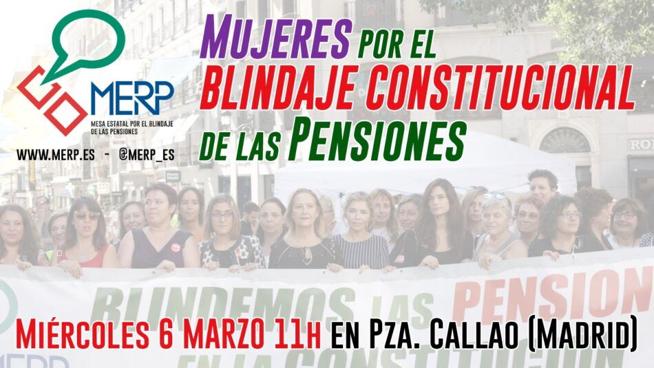 Mujeres de distintas sensibilidades y sectores se concentran  en el centro de Madrid por el blindaje constitucional de las pensiones