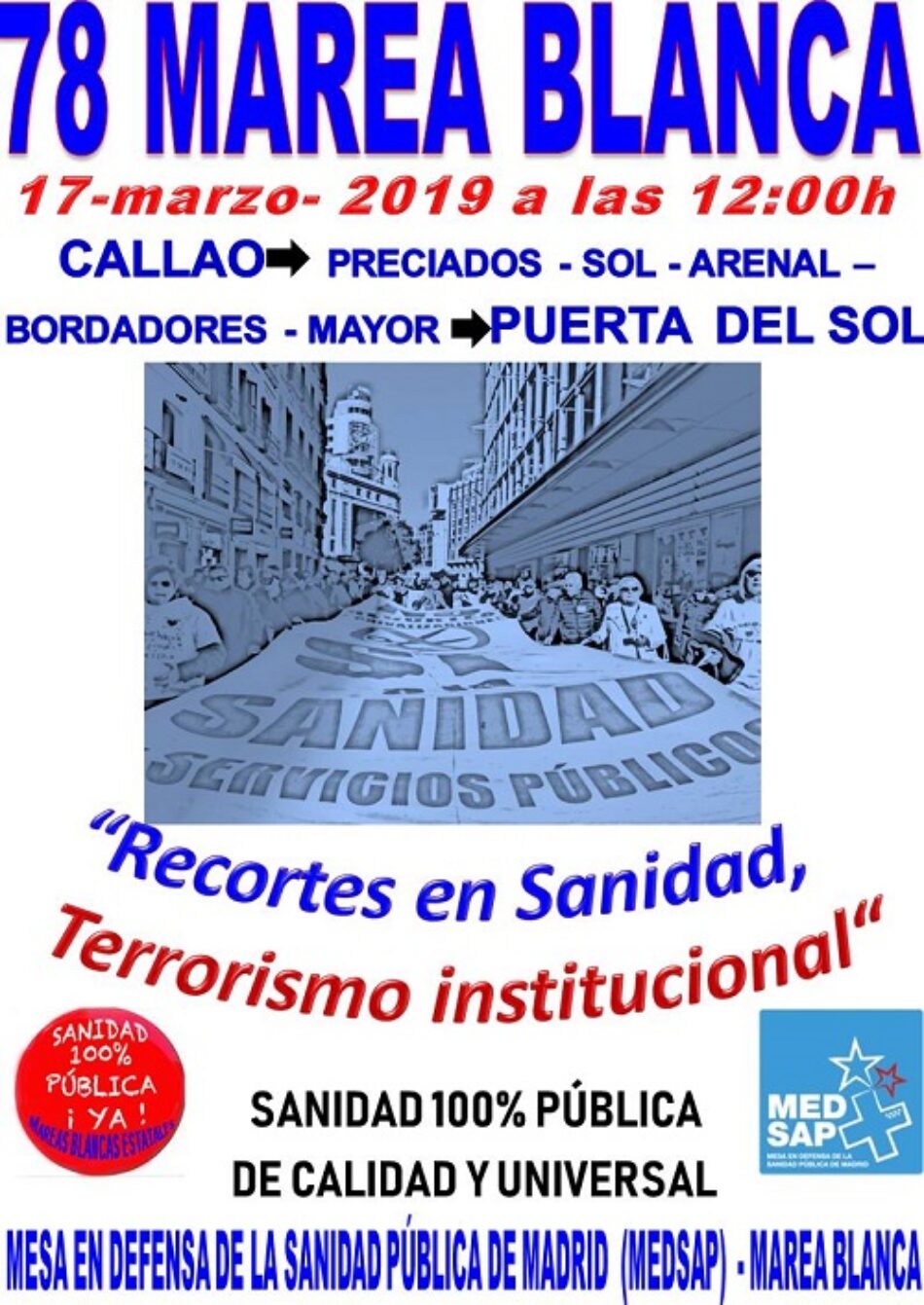 7 años de Mareas Blancas. Este domingo se celebrará la número 78 con el lema «Recortes en Sanidad, terrorismo institucional»