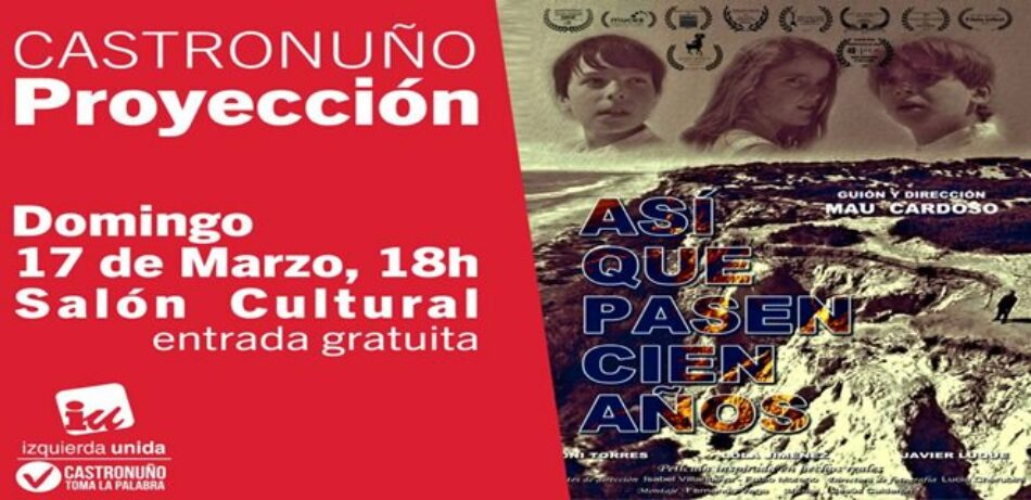 Izquierda Unida proyectará en varios municipios de la provincia de Valladolid la película memorialista “Así que pasen cien años”