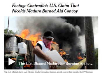 The New York Times demuestra que el camión de “ayuda humanitaria” lo incendiaron manifestantes pro-Guaidó desde el lado colombiano del puente