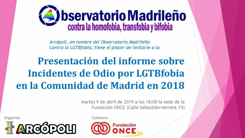 Arcópoli presenta el Informe 2018 del Observatorio Madrileño contra la LGTBfobia