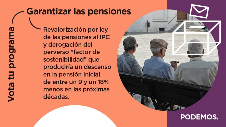 Podemos reivindica la viabilidad de las pensiones públicas. ¡Somos viejos, pero no idiotas!