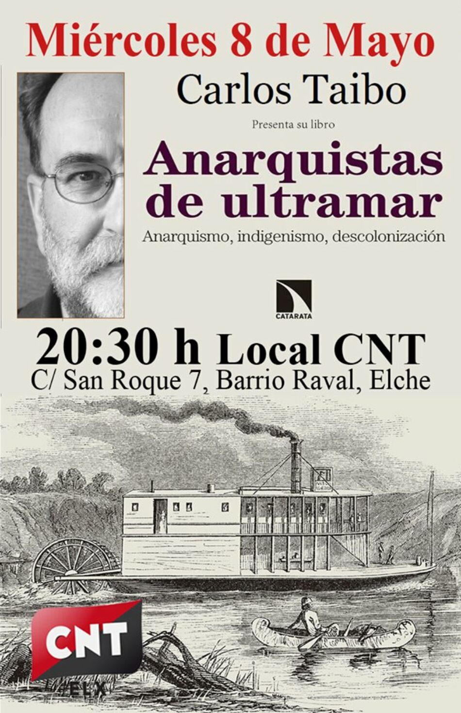8 de mayo, presentación del libro de Carlos Taibo «Anarquistas de Ultramar, anarquismo, indigenismo, descolonización»