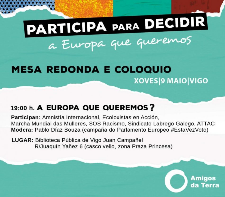 Amigos da Terra inicia a campaña «A Europa que queremos?»