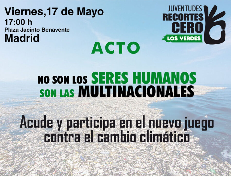 Recortes Cero – Los Verdes cuestiona que el problema del cambio climático sea el ser humano: “Son las multinacionales”