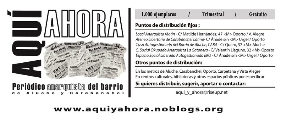 En la calle, el Nº 6 del periódico anarquista “Aquí y ahora”, que se distribuye en Aluche y Carabanchel