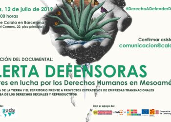 Las mujeres en el centro de la defensa de los derechos humanos en Mesoamérica: 2.197 agresiones a defensoras entre 2015-2016