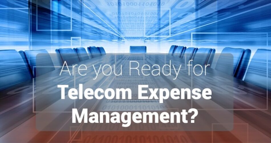 Cómo gestionar los servicios de telecomunicaciones con las soluciones de Telecom Expense Management
