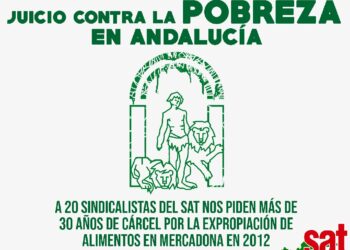 Juicio a 20 militantes del SAT por la expropiación de alimentos del Mercadona