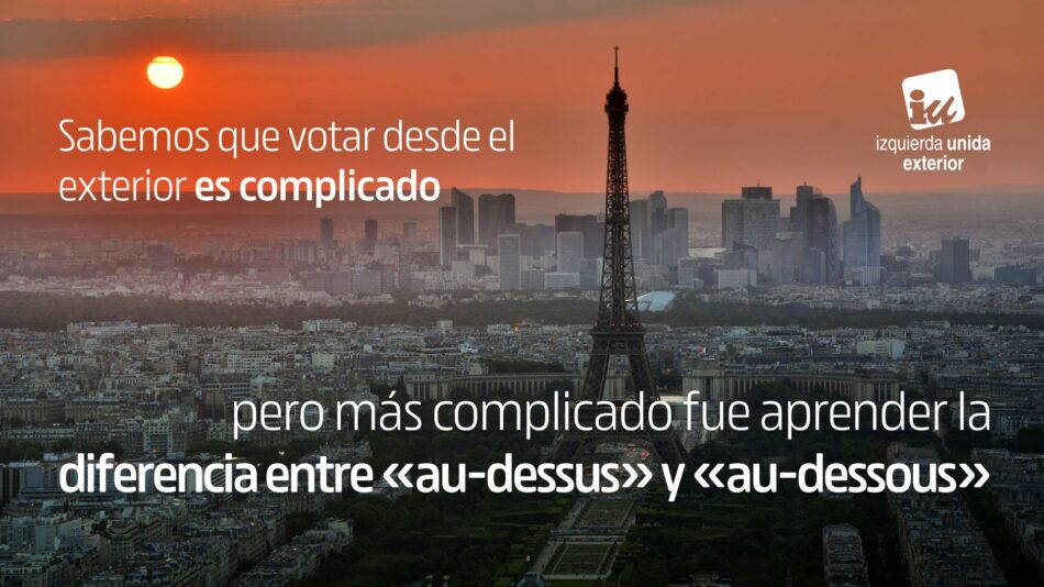 IU Exterior llama a la ciudadanía en el exterior a rogar el voto en las próximas elecciones pese a las trabas del Gobierno