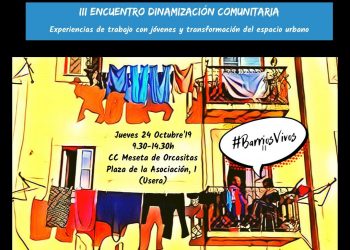 Madrid acoge mañana el III Encuentro de Experiencias en Dinamización Comunitaria
