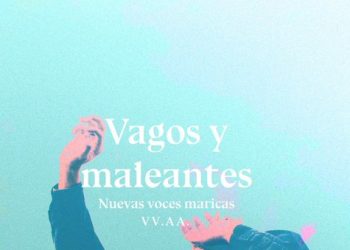 Vagos y maleantes: la democracia tardía de la homosexualidad en España