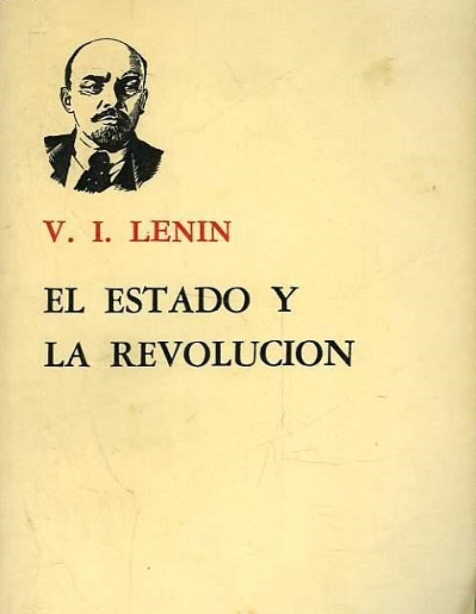 La majestuosa obra, «El Estado y la Revolución»