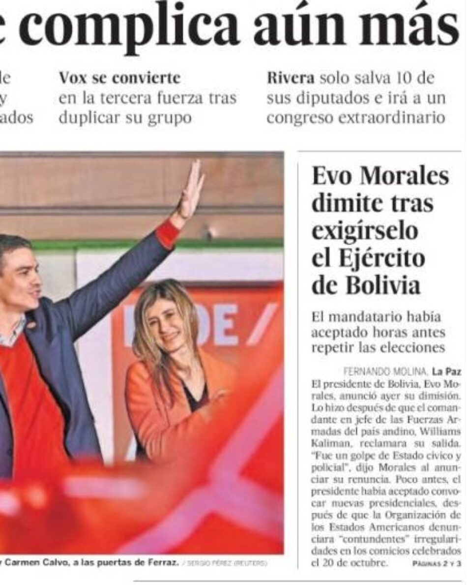 Según El País, «Evo Morales dimite tras exigírselo el Ejército de Bolivia», pero no es un golpe de estado militar