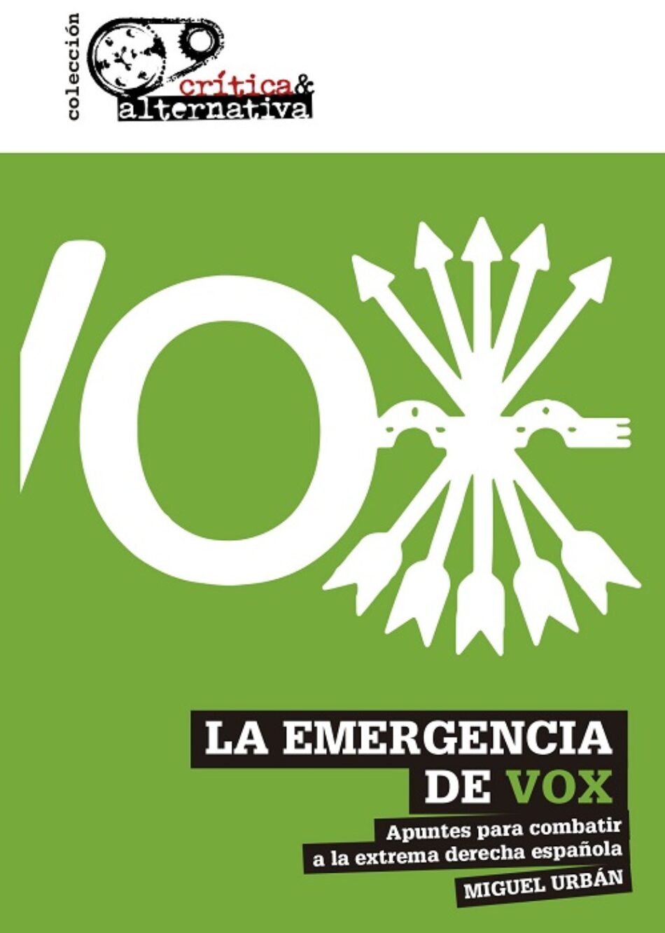 ‘La emergencia de Vox’. El nuevo libro de Miguel Urbán