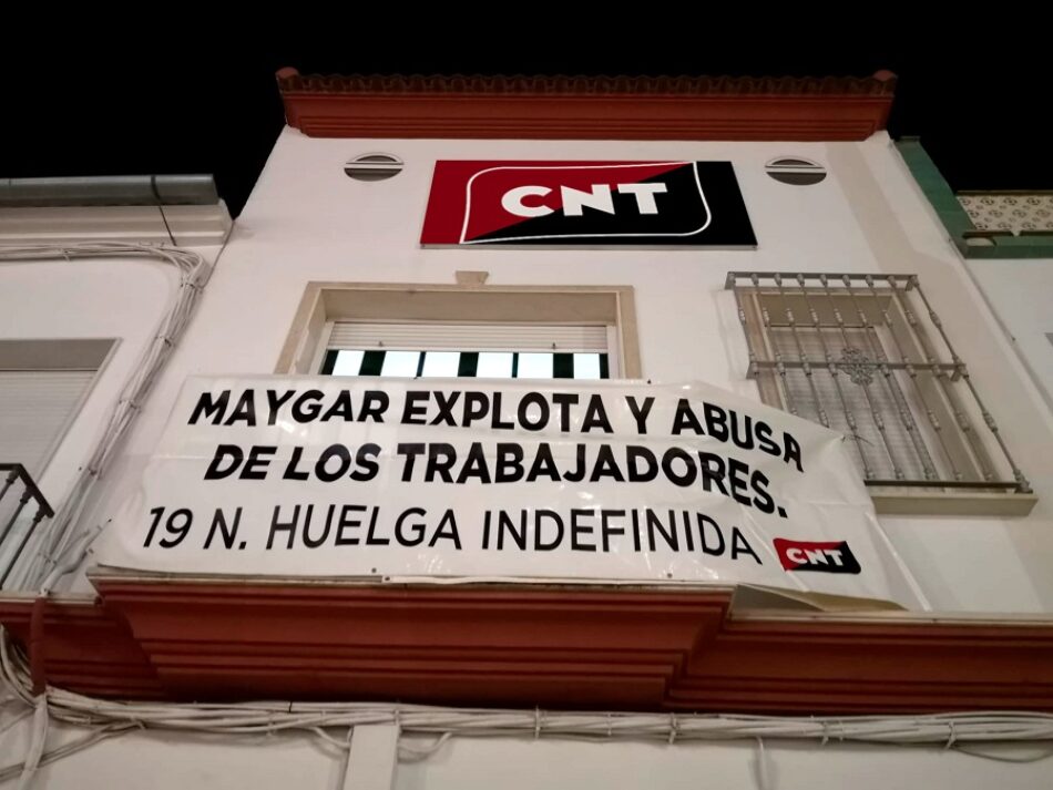 CNT convoca huelga indefinida en las empresas Maygar