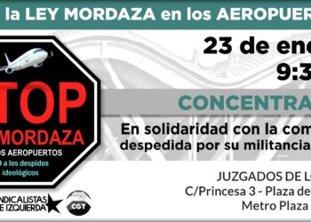 «No a la Ley Mordaza en los aeropuertos»: denuncian despidos de trabajadores en AENA por motivos ideológicos