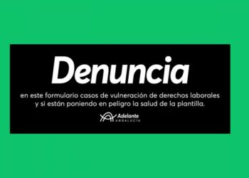 Adelante recopila ya más de 200 denuncias de vulneraciones de derechos laborales por incumplimiento de medidas contra el coronavirus