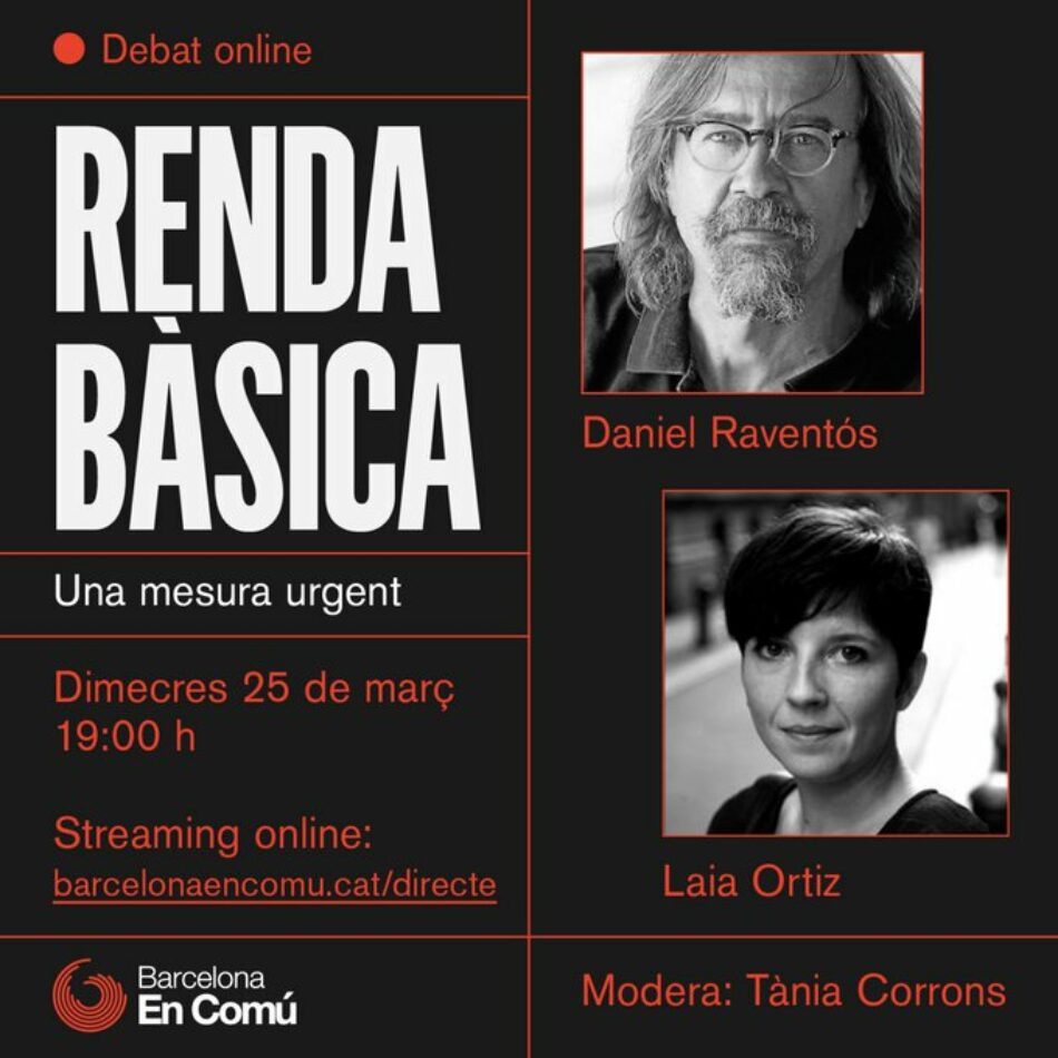 Barcelona En Comú organitza un debat online per posar en valor la renda bàsica per fer front a la crisi provocada pel COVID-19