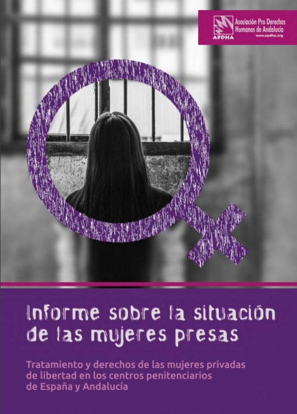 APDHA denuncia que las condiciones de las mujeres en prisión son mucho más duras que las de los hombres