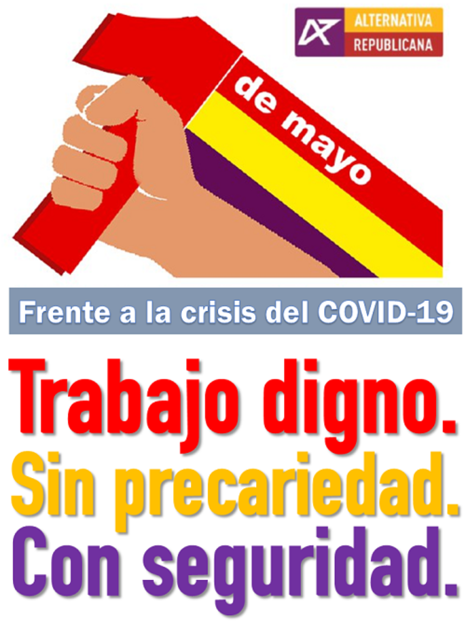 Alternativa Republicana reivindica trabajo digno, sin precariedad y con seguridad