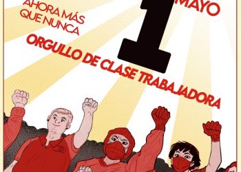 CNT: «1 de Mayo: Ahora más que nunca, orgullo de clase trabajadora»