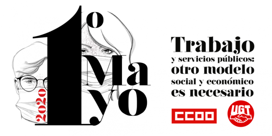 «1 de Mayo: Trabajo y servicios públicos. Otro modelo social y económico es necesario»