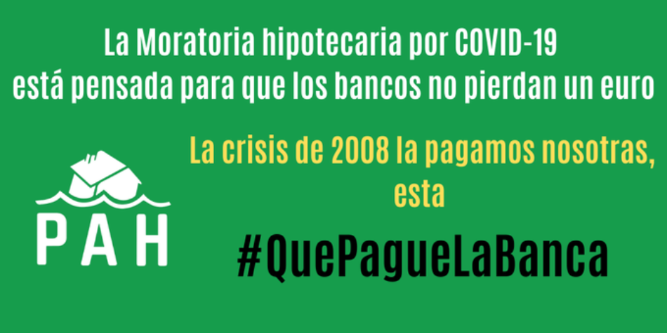 La PAH: «la moratoria hipotecaria decretada por el COVID-19 comienza a demostrarse insuficiente»