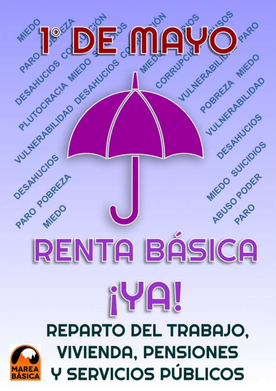 «Este 1º de mayo, que sean las personas las rescatadas. ¡Renta básica de cuarentena Ya!»