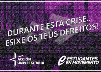 Sindicato estudantil Acción Universitaria: «sobre a crise do COVID-19 e as diferentes solucións que se plantexan»