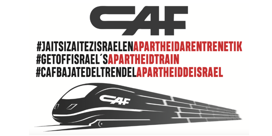 Frente a la junta de accionistas de CAF, ¡alza tu voz y pide a CAF que se retire del tren del apartheid israelí!