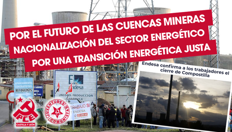 Ante el cierre de Compostilla II el PCE denuncia “la falta de compromiso, de medidas reales de recolocación y reindustrialización”