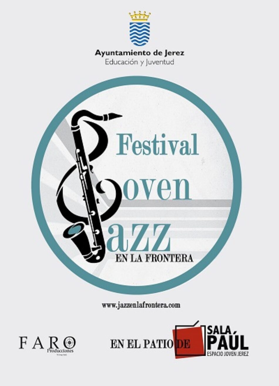 Adelante Jerez se vuelca con el Festival Joven “Jazz en la Frontera” y lo incorpora a su propuesta de Ocio Juvenil