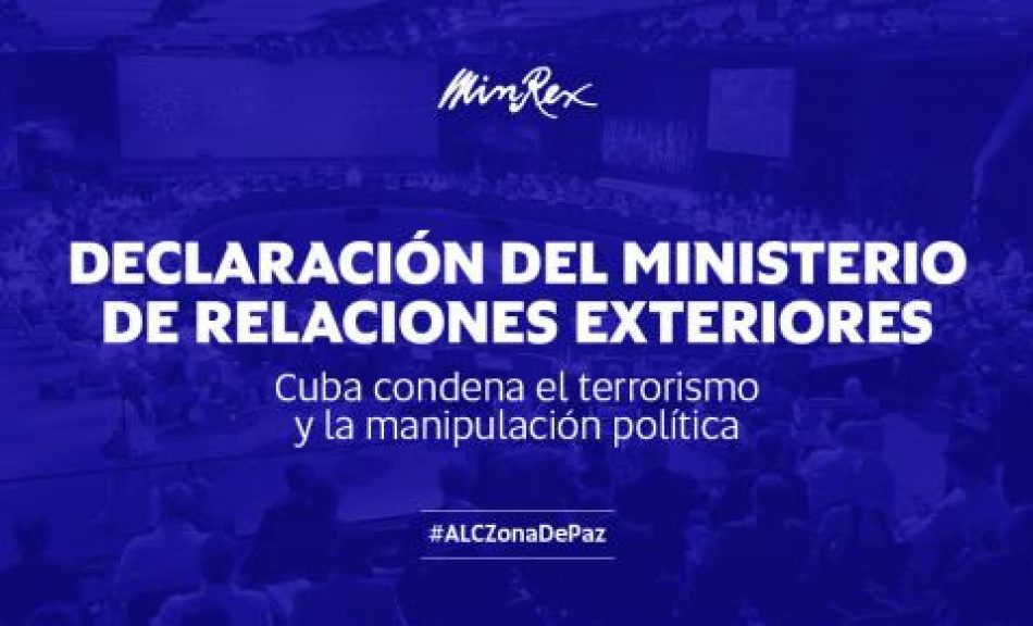 Cuba condena el terrorismo y la manipulación política