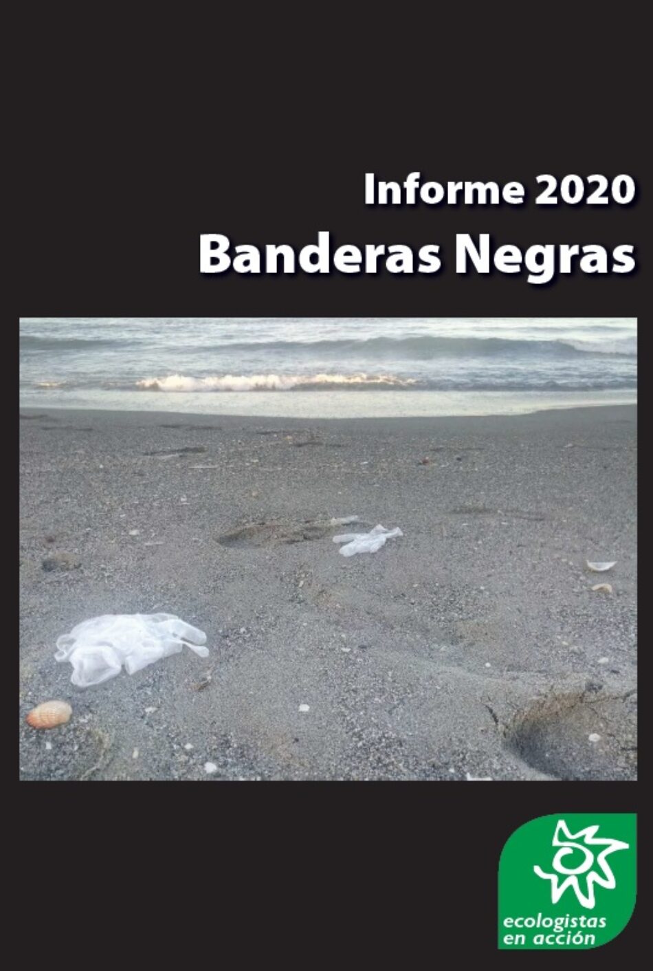 Banderas Negras 2020: se cumplen 15 años de denuncias en nuestras costas